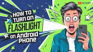 How to turn on flashlight on android phone  turn on the torch  turn my flashlight on [upl. by Urina]