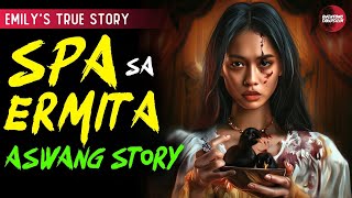 SPA SA ERMITA  KWENTONG ASWANG  TRUE STORY  ASWANG STORY [upl. by Arretal]