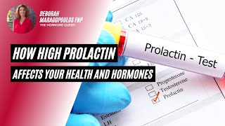 How High Prolactin Affects Your Health and Hormones [upl. by Lancaster]