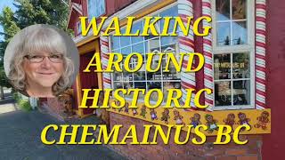 152 WALKING AROUND HISTORIC CHEMAINUS BC chemainus vancouverisland quainttowns historictowns [upl. by Oswin]