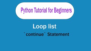 Python Tutorial For Beginners  Python learn  Loops Continue Statement [upl. by Huan268]