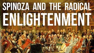 Spinoza and the Radical Enlightenment [upl. by Nitsirc309]