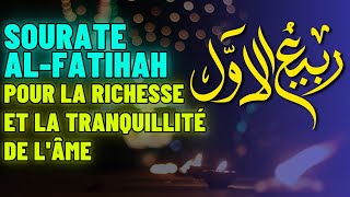 Sourate AlFatihah pour la richesse et la tranquillité de lâme [upl. by Ydnir]