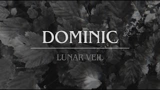 Dominic  Lunar Veil ALBUM STREAM [upl. by Henrie388]