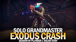 Solo Grandmaster Nightfall Exodus Crash Solar Titan  No Boss Cheese Destiny 2 [upl. by Caravette]