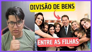 🚨 Silvio Santos fez partilha de bens entre as filhas e valor choca [upl. by Callista]