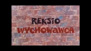 0103 Reksio  Wychowawca [upl. by Liakim]