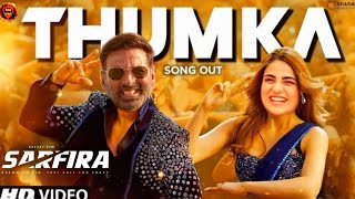 Sarfira Movie Song l Tera Thumka l Akshay Kumar l Radhika Mandhan l Arijit Singh l Sarfira Teaser [upl. by Massarelli]