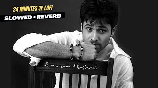 Best Of Emraan Hashmi Slowed  Reverb  KK Pritam Javed Ali [upl. by Nikita230]