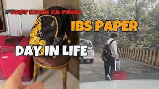 CA Final Last Day  IBS Paper Nov’24  Review  Vlog  Day in Life [upl. by Meece]