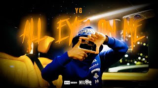 YG  ALL EYES ON ME Music Video Prod Bluuverse x New Heat  Stu Sesh [upl. by Nhtanhoj902]