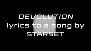 DEVOLUTION  STARSET Lyrics [upl. by Yeknarf]