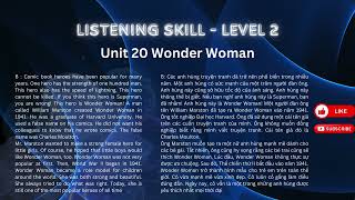 Listening Skills Level 2  Unit 20 Wonder Woman Song ngữ giúp nghe là hiểu [upl. by Auhsuoj273]