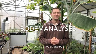 De zin en onzin van bodemanalyses voor je voedselbos [upl. by Mort139]