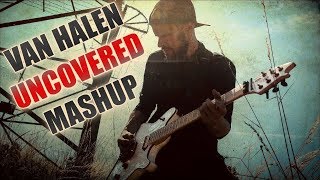 Van Halen Uncovered Mashup [upl. by Kernan]