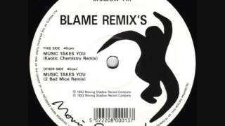 Blame  Music Takes You Kaotic Chemistry Remix 1992 [upl. by Retrac]