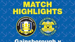 HIGHLIGHTS  Gainsborough Trinity 11 Stockton Town [upl. by Louanne]