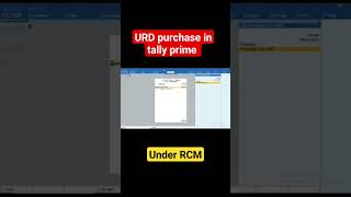 urd purchase entry in Tally prime with RCM shorts youtubeshorts [upl. by Trescha949]