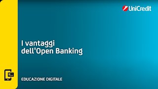 I vantaggi dellOpen Banking  UniCredit [upl. by Anirod]