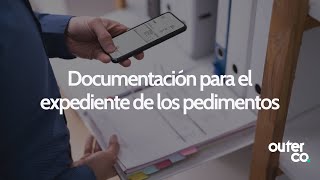 Documentación para el Expediente de los Pedimentos  Comercio Exterior [upl. by Gillead369]