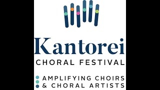 Kantorei Choral Festival 2024 [upl. by Turnbull]