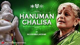 Hanuman Chalisa  by M S Subbulakshmi [upl. by Eaner626]