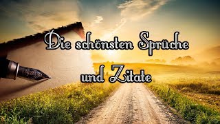 Die schönsten Sprüche und Zitate [upl. by Mauri]