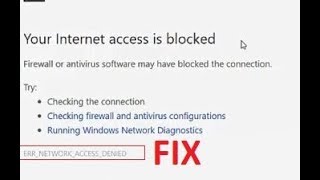 Your Internet access is blocked ERRNETWORKACCESSDENIED Chrome FIX [upl. by Mourant]