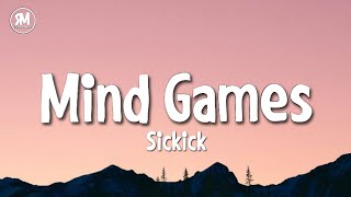 Sickick  Mind Games lyrics [upl. by Ecirehc]