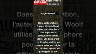 La vérité avait coulé entre mes doigts Chaque goutte sétait échappée  Virginia Woolf [upl. by Hannej]