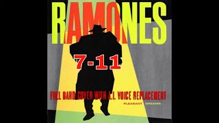 7 11 Ramones Full Band Cover With AI Voice Replacement [upl. by Aseek]