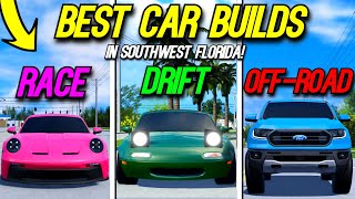 BEST CAR BUILDS in the NEW SOUTHWEST FLORIDA UPDATE [upl. by Zebulon]