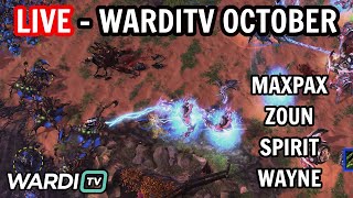 LIVE  WARDITV OCTOBER GROUP B  MAXPAX ZOUN SPIRIT WAYNE StarCraft 2 [upl. by Irtemed740]