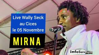 New live Wally Seck  Mirna au Cices le 05 Novembre 2022 [upl. by Mahseh]