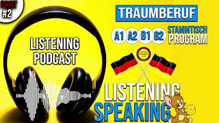 Traumberuf Part 2 Listening Podcast Stammtisch Deutsch A1 A2 B1 B2 [upl. by Dearborn317]