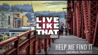 Sidewalk Prophets Help Me Find It Official Lyric Video [upl. by Papotto581]