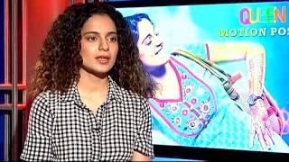 Kangana Ranaut on life after Queen [upl. by Breanne]