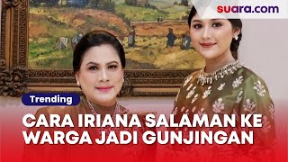 Cara Iriana Jokowi Salami Warga Jadi Gunjingan Netizen Kayak [upl. by Saalocin]