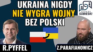 Ukraina przegra wojnę bez Polski Kijów w czasie wojny  ZParafianowicz i RPyffel [upl. by Pradeep]