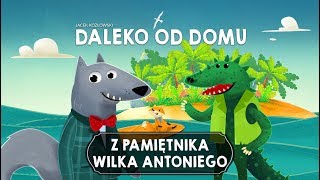 Z PAMIĘTNIKA WILKA ANTONIEGO CZĘŚĆ 4  Bajkowisko  bajki dla dzieci audiobook [upl. by Dorcas268]