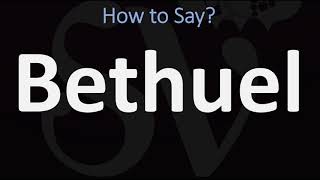 How to Pronounce Bethuel CORRECTLY [upl. by Einrae]