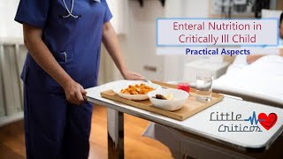 Nutrition in Critically Ill  Practical aspects  Little Criticos [upl. by Ware179]