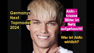 Germanys Next Topmodel gntm 2024 Aldin – Krasse Bilder im Netz aufgetaucht Wer ist Aldin wirklich [upl. by Giddings]