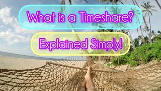 What is a Timeshare Explained Simply [upl. by Publias]