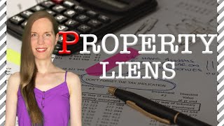 PROPERTY LIENS 7 Things You Should Know [upl. by Anecuza]