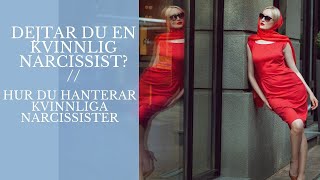 Hur du hanterar en kvinnlig narcissistTillsammans med en narcissist [upl. by Ayotyal968]