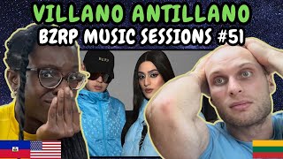 REACTION TO VILLANO ANTILLANO  BZRP Music Sessions 51  FIRST TIME LISTENING TO VILLANO ANTILLANO [upl. by Alyos]