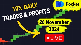 LIVE Pocket Option Trades  26 November 2024 10PercentDaily [upl. by Kawai275]