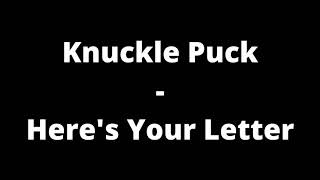 Knuckle Puck  Heres Your Letter Lyrics [upl. by Htebaile]