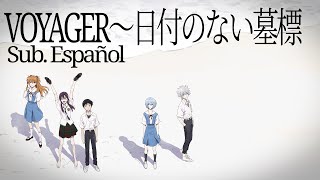 Voyager  Gravestone Without Date  Evangelion 3010  Sub Español [upl. by Nwahsem]